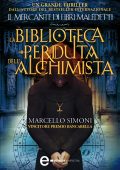 Marcello Simoni - La biblioteca perduta dell'alchimista (2012)
