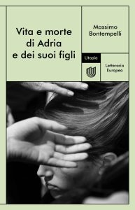 Massimo Bontempelli – Vita e morte di Adria e dei suoi figli (2022)