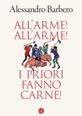 Alessandro Barbero - All'arme! All'arme! I priori fanno carne! (2023)