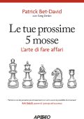 Patrick Bet-David - Le tue prossime 5 mosse (2023)