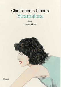 Gian Antonio Cibotto – Stramalora (2023)