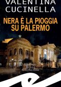Valentina Cucinella - Nera è la pioggia su Palermo (2023)