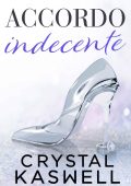 Crystal Kaswell - Accordo Indecente (2023)