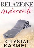 Crystal Kaswell - Relazione Indecente (2023)