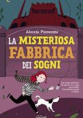 Alessia Piemonte - La misteriosa Fabbrica dei Sogni (2023)