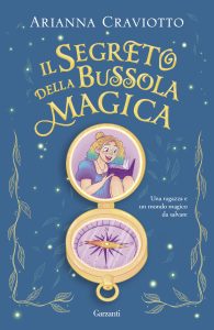 Arianna Craviotto – Il segreto della bussola magica (2023)