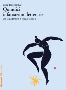 Luca Bevilacqua – Quindici infatuazioni letterarie (2023)