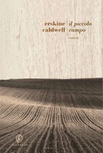 Erskine Caldwell – Il piccolo campo (2023)
