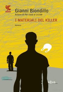 Gianni Biondillo – I materiali del killer (2011)