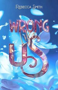 Rebecca Smith – Wrong like us (2023)