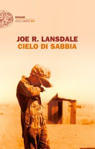 Joe R. Lansdale – Cielo di sabbia (2010)