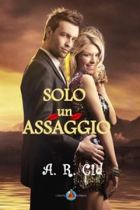A.R. Cid – Solo un Assaggio (2023)