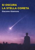Giacomo Giannone - Si oscura la stella cometa (2023)