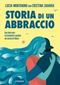 Lucia Montanino, Cristina Zagaria - Storia di un abbraccio (2023)