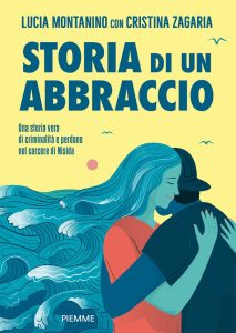 Lucia Montanino, Cristina Zagaria – Storia di un abbraccio (2023)