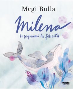 Megi Bulla – Milena insegnami la felicità (2023)