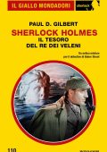 Paul D. Gilbert - Sherlock Holmes. Il tesoro del re dei veleni (2023)
