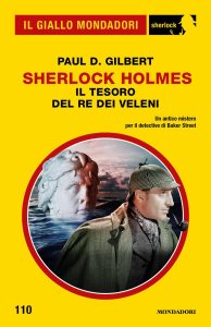 Paul D. Gilbert – Sherlock Holmes. Il tesoro del re dei veleni (2023)