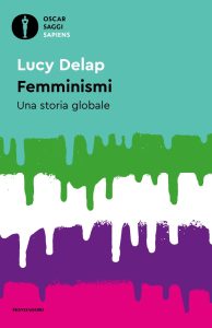 Lucy Delap – Femminismi (2023)