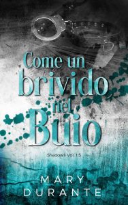 Mary Durante – Shadows Vol. 1.5. Come un brivido nel buio (2023)