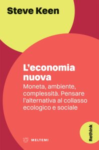 Steve Keen – L’economia nuova (2023)