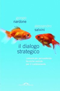 Giorgio Nardone, Alessandro Salvini – Il dialogo strategico (2011)