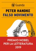 Peter Handke - Falso movimento (2019)