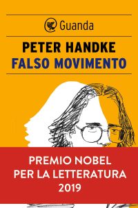 Peter Handke – Falso movimento (2019)
