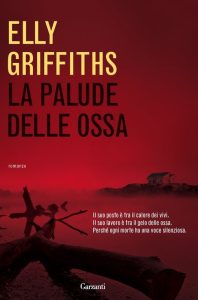 Elly Griffiths – La palude delle ossa (2011)