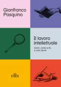 Gianfranco Pasquino - Il lavoro intellettuale (2023)