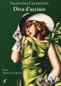 Valentina Casarotto - Diva d’acciaio. Il caso Tamara de Lempicka (2023)