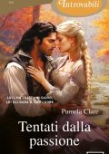 Pamela Clare - Tentati dalla passione (2023)