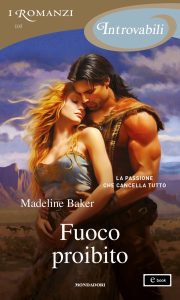 Madeline Baker – Fuoco proibito (2023)