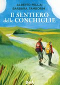 Alberto Pellai, Barbara Tamborini - Il sentiero delle conchiglie (2023)