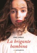 Pino Aprile - La brigante bambina (2023)