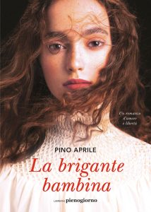 Pino Aprile – La brigante bambina (2023)