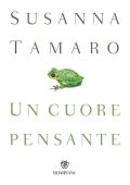 Susanna Tamaro - Un cuore pensante (2015)