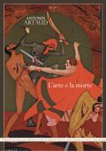 Antonin Artaud - L'arte e la morte (2023)