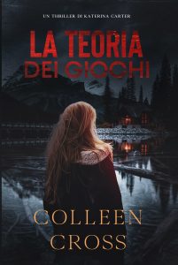 Colleen Cross – Katerina Carter Vol. 2. La teoria dei giochi (2023)