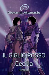 Giovanni Attanasio – Il Giglio Rosso. Cecilia (2023)