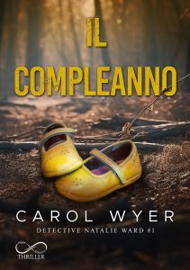 Carol Wyer – Detective Natalie Ward Vol. 1. Il compleanno (2023)