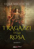 Elisa Miccichè - I ragazzi della rosa (2022)