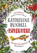 Katherine Rundell - L'esploratore (2019)