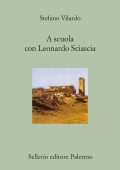 Stefano Vilardo - A scuola con Leonardo Sciascia (2013)