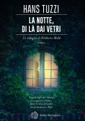 Hans Tuzzi - La notte, di là dai vetri (2019)