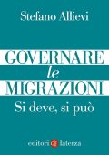 Stefano Allievi - Governare le migrazioni (2023)