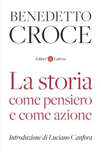 Benedetto Croce – La storia come pensiero e come azione (2023)