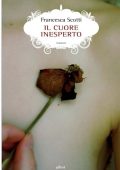 Francesca Scotti - Il cuore inesperto (2015)