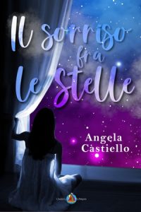 Angela Castiello – Il sorriso fra le stelle (2023)