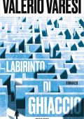 Valerio Varesi - Il labirinto di ghiaccio (2023)